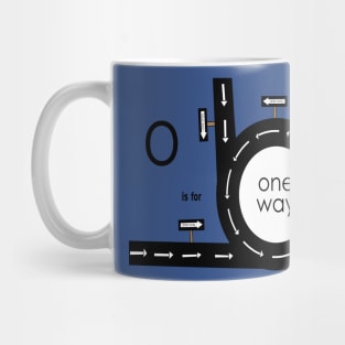 o is for one way Mug